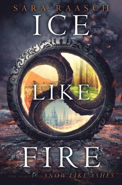 Sara Raasch - Ice Like Fire, E-bok