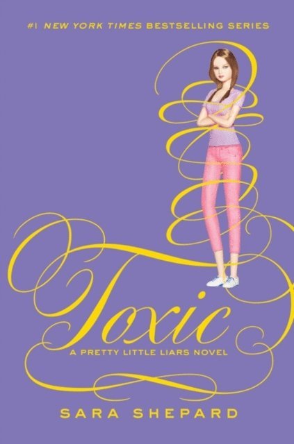 Sara Shepard - Pretty Little Liars #15: Toxic, E-bok