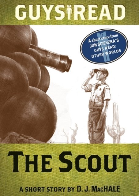 D. J. MacHale - Guys Read: The Scout, E-bok