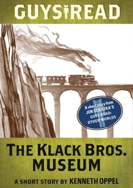 Kenneth Oppel - Guys Read: The Klack Bros. Museum, E-bok