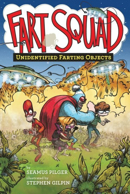 Seamus Pilger - Fart Squad #3: Unidentified Farting Objects, E-bok