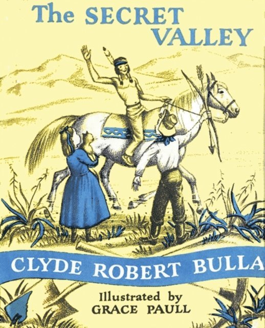 Clyde Robert Bulla - Secret Valley, E-bok