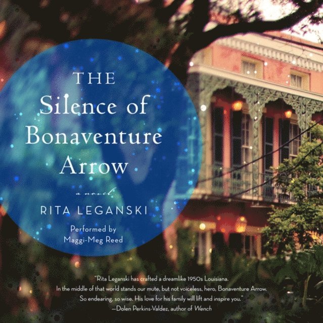 Rita Leganski - Silence of Bonaventure Arrow, Ljudbok