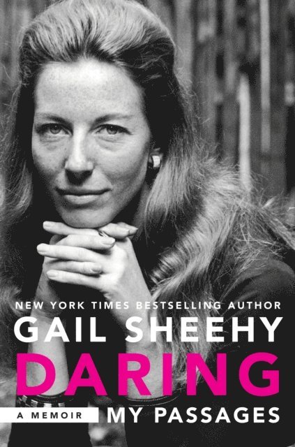 Gail Sheehy - Daring, E-bok