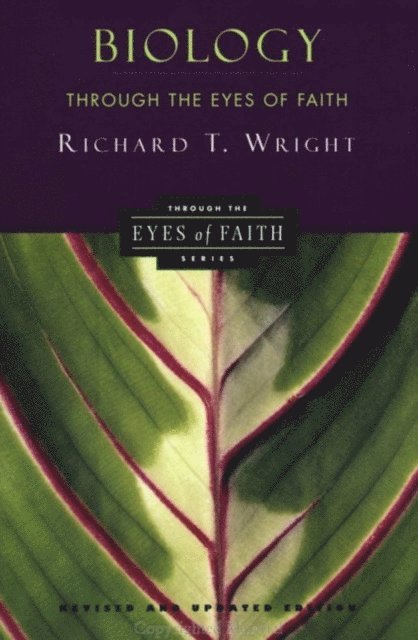 Richard Wright - Biology Through the Eyes of Faith, E-bok