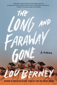 Long and Faraway Gone