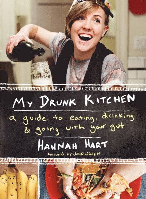 Hannah Hart - My Drunk Kitchen, E-bok