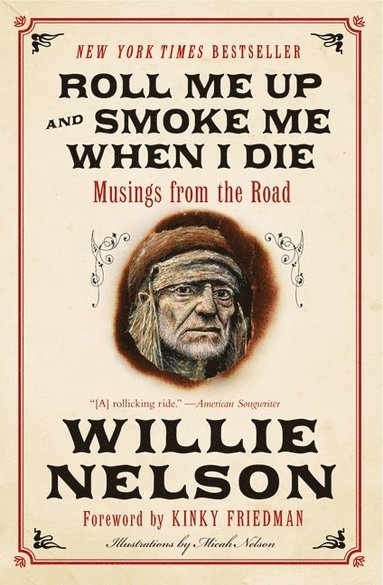Roll Me Up and Smoke Me When I Die av Willie Nelson, Kinky Friedman