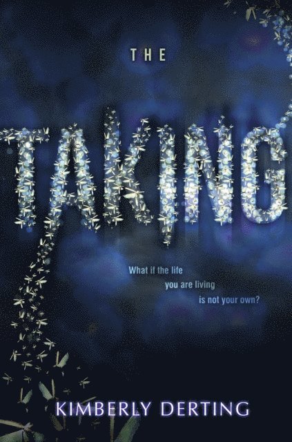 Kimberly Derting - Taking, E-bok