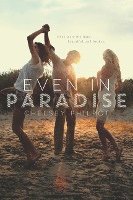 Chelsey Philpot - Even in Paradise, Häftad