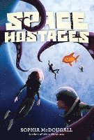 Sophia McDougall - Space Hostages, Häftad