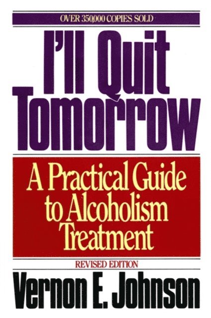 Vernon E. Johnson - I'll Quit Tomorrow, E-bok