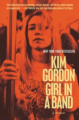 Kim Gordon - Girl in a Band: A Memoir, Häftad