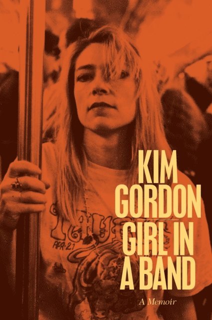 Kim Gordon - Girl in a Band, E-bok
