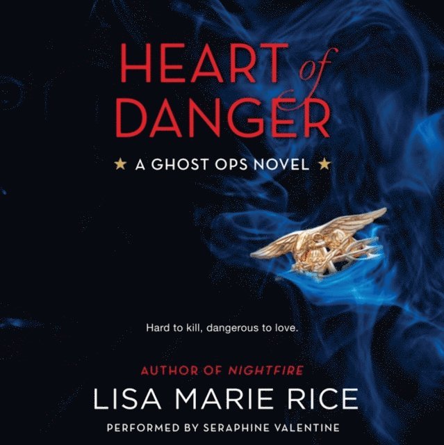 Lisa Marie Rice - Heart of Danger, Ljudbok