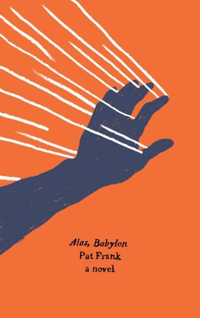 Pat Frank - Alas, Babylon, E-bok