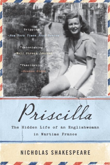 Nicholas Shakespeare - Priscilla, E-bok