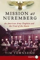 Tim Townsend - Mission at Nuremberg LP, Häftad