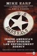 U.S. Marshals: Inside America's Most Storied Law Enforcement Agency
