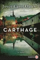 Joyce Carol Oates - Carthage, Häftad