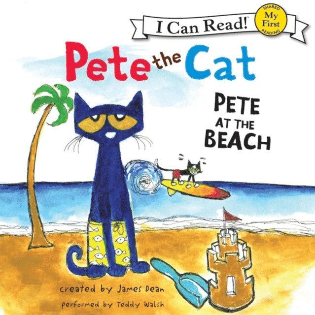 James Dean - Pete the Cat: Pete at the Beach, Ljudbok