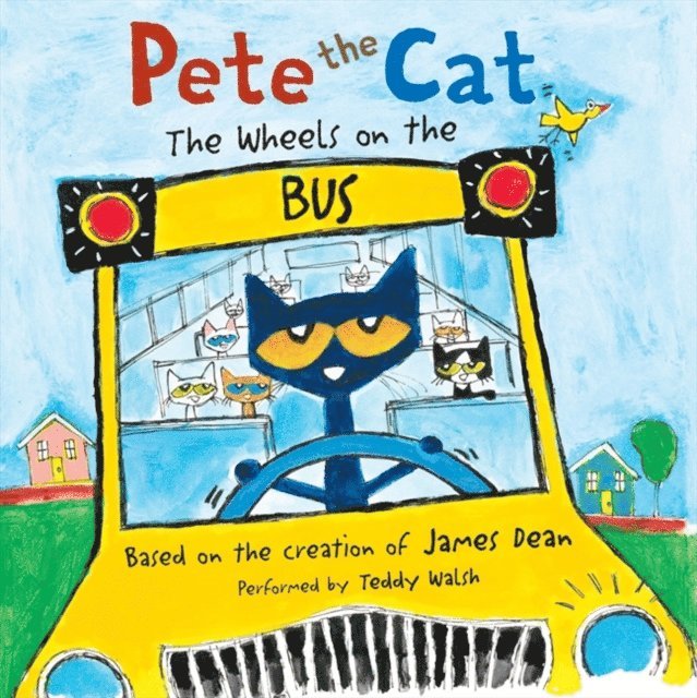 James Dean - Pete the Cat: The Wheels on the Bus, Ljudbok