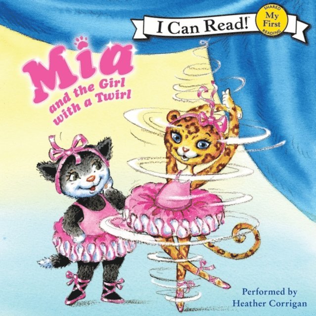 Robin Farley - Mia and the Girl with a Twirl, Ljudbok