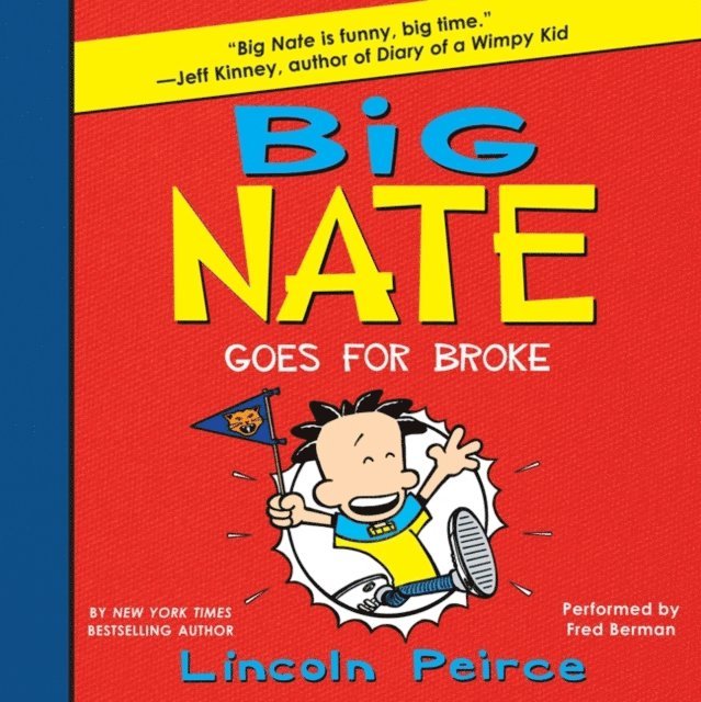 Lincoln Peirce - Big Nate Goes for Broke, Ljudbok