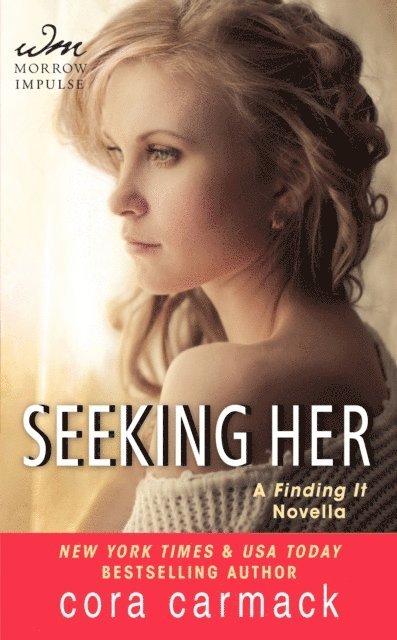 Cora Carmack - Seeking Her, E-bok