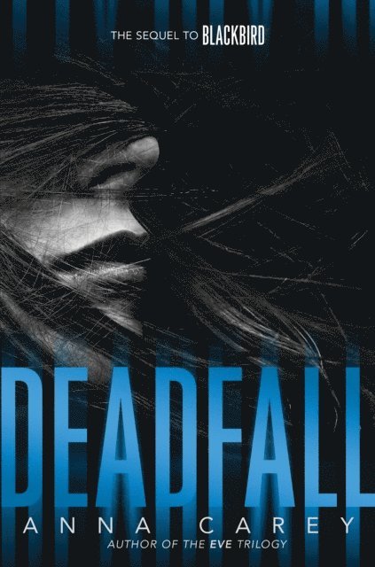 Anna Carey - Deadfall, E-bok
