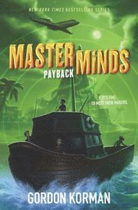 Gordon Korman - Masterminds: Payback, E-bok