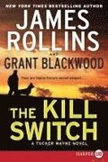 The Kill Switch: A Tucker Wayne Novel