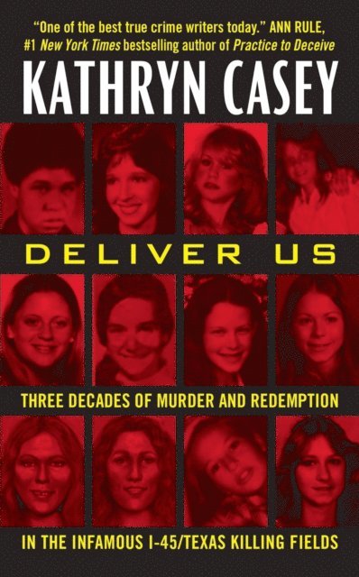 Kathryn Casey - Deliver Us, E-bok