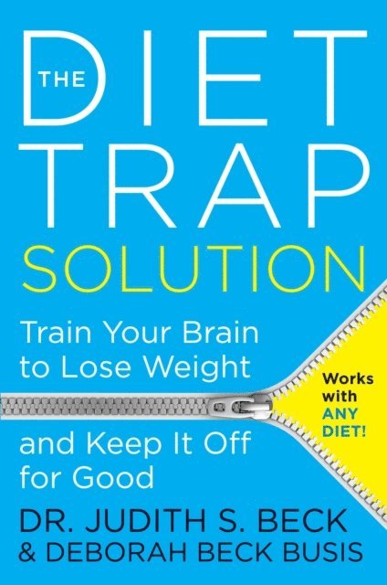 Deborah Beck Busis, Judith S. Beck - Diet Trap Solution, E-bok