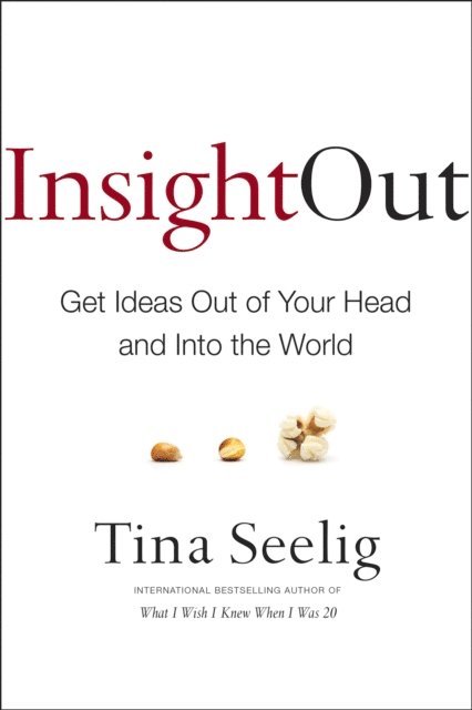 Tina Seelig - Insight Out, E-bok