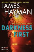 Darkness First