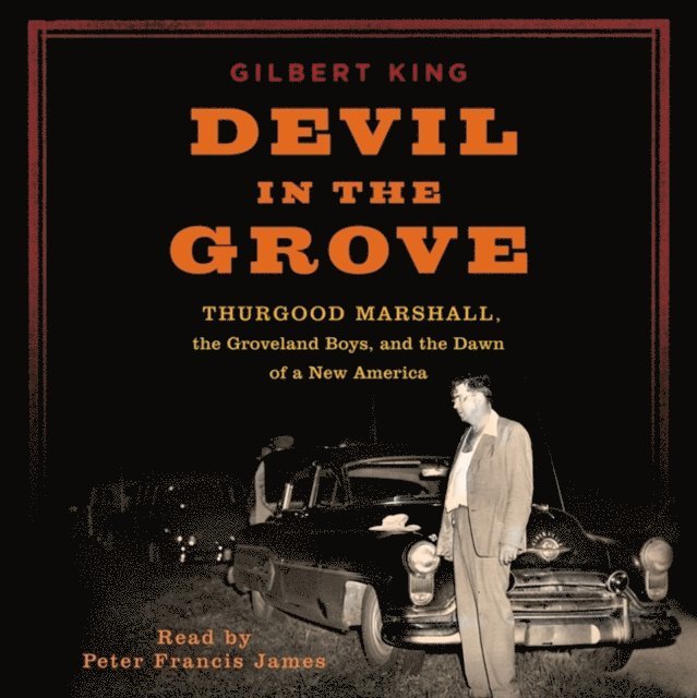 Gilbert King - Devil in the Grove, Ljudbok