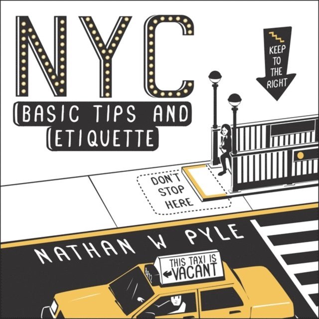 Nathan W. Pyle - NYC Basic Tips and Etiquette, E-bok