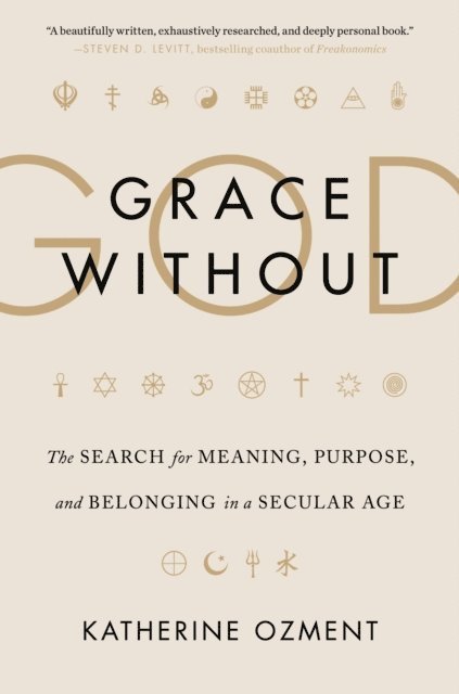 Katherine Ozment - Grace Without God, E-bok