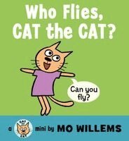 Mo Willems - Who Flies, Cat the Cat?, Kartonnage