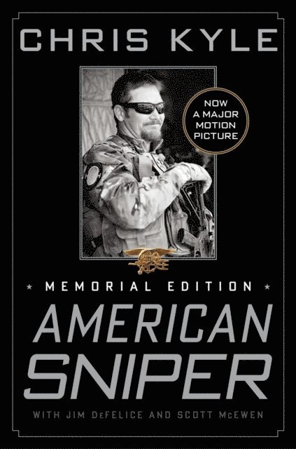 Jim DeFelice, Scott McEwen, Chris Kyle - American Sniper, E-bok