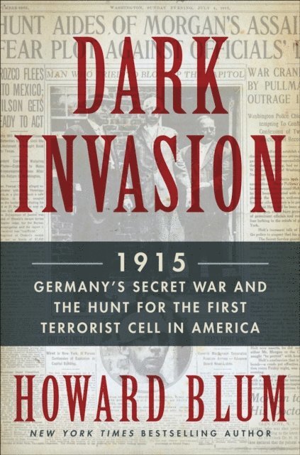 Howard Blum - Dark Invasion, E-bok