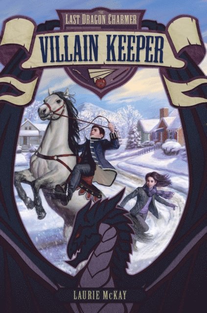 Laurie McKay - Last Dragon Charmer: Villain Keeper, E-bok. Tillgänglighet: Lägg i varukorg