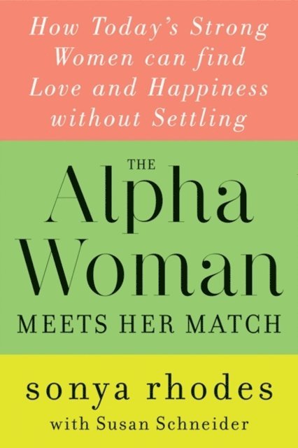 Susan Schneider, Sonya Rhodes - Alpha Woman Meets Her Match, E-bok