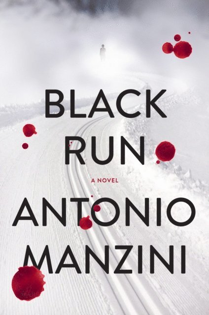 Antonio Manzini - Black Run, E-bok