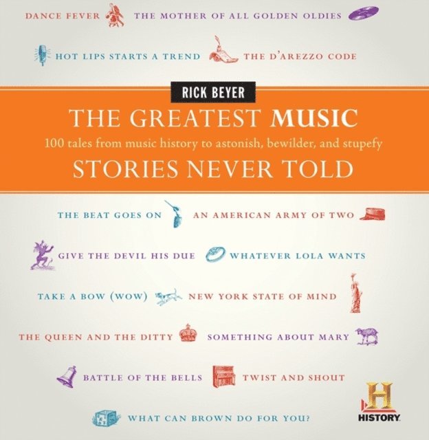 Greatest Music Stories Never Told