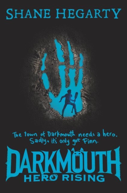 Shane Hegarty - Darkmouth: Hero Rising, E-bok