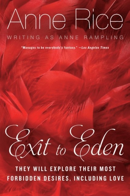 Anne Rampling, Anne Rice - Exit to Eden, E-bok