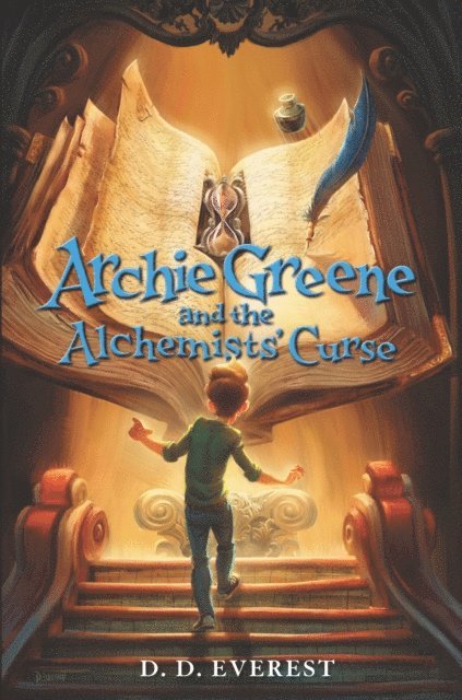 D. D. Everest - Archie Greene and the Alchemists' Curse, E-bok