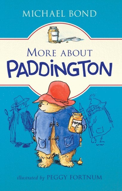 Michael Bond - More about Paddington, E-bok